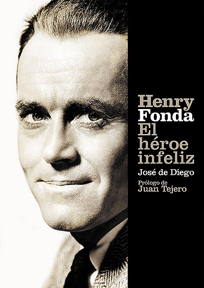 Henry Fonda. El héroe infeliz