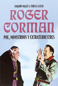 Roger Corman: Poe, monstruos y extraterrestres (2016)